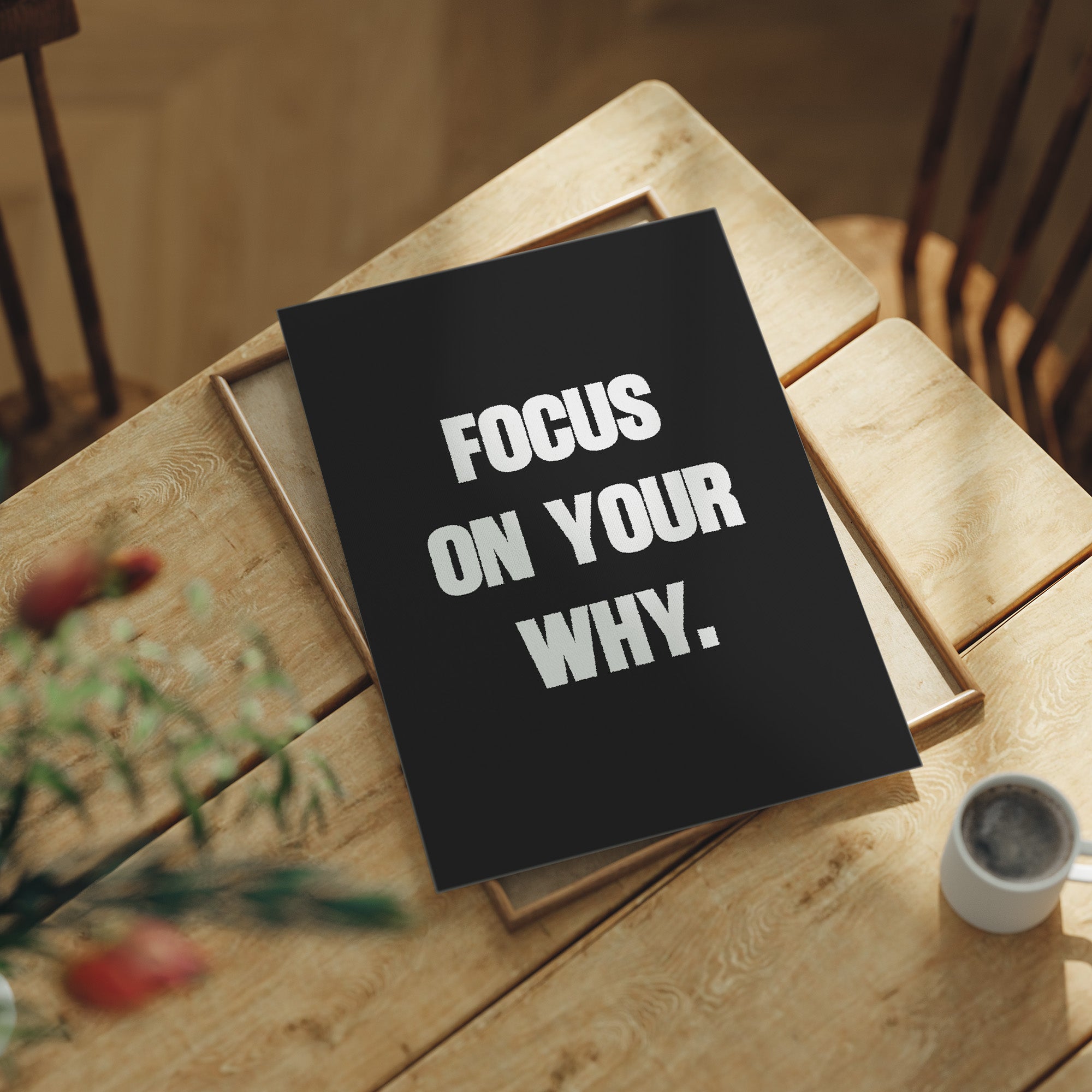 Focus On Your Why