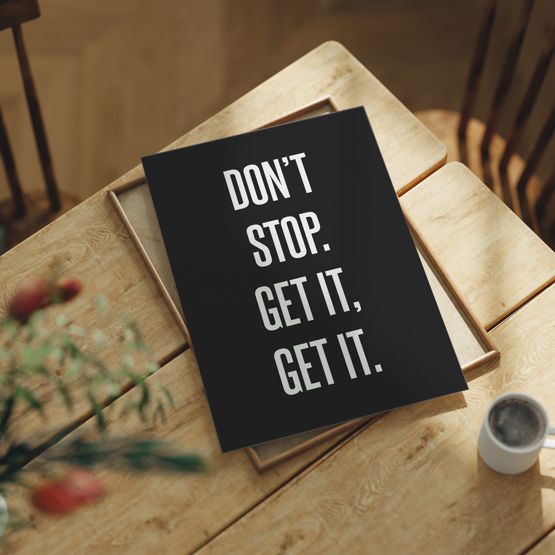 Don’t Stop Get It Get It