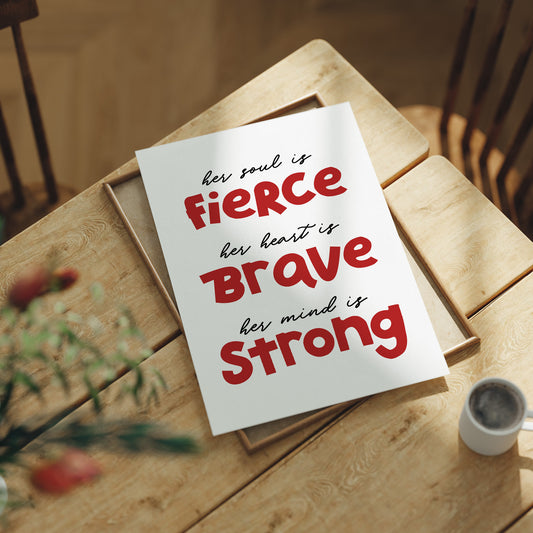 Her Soul Fierce Heart Brave