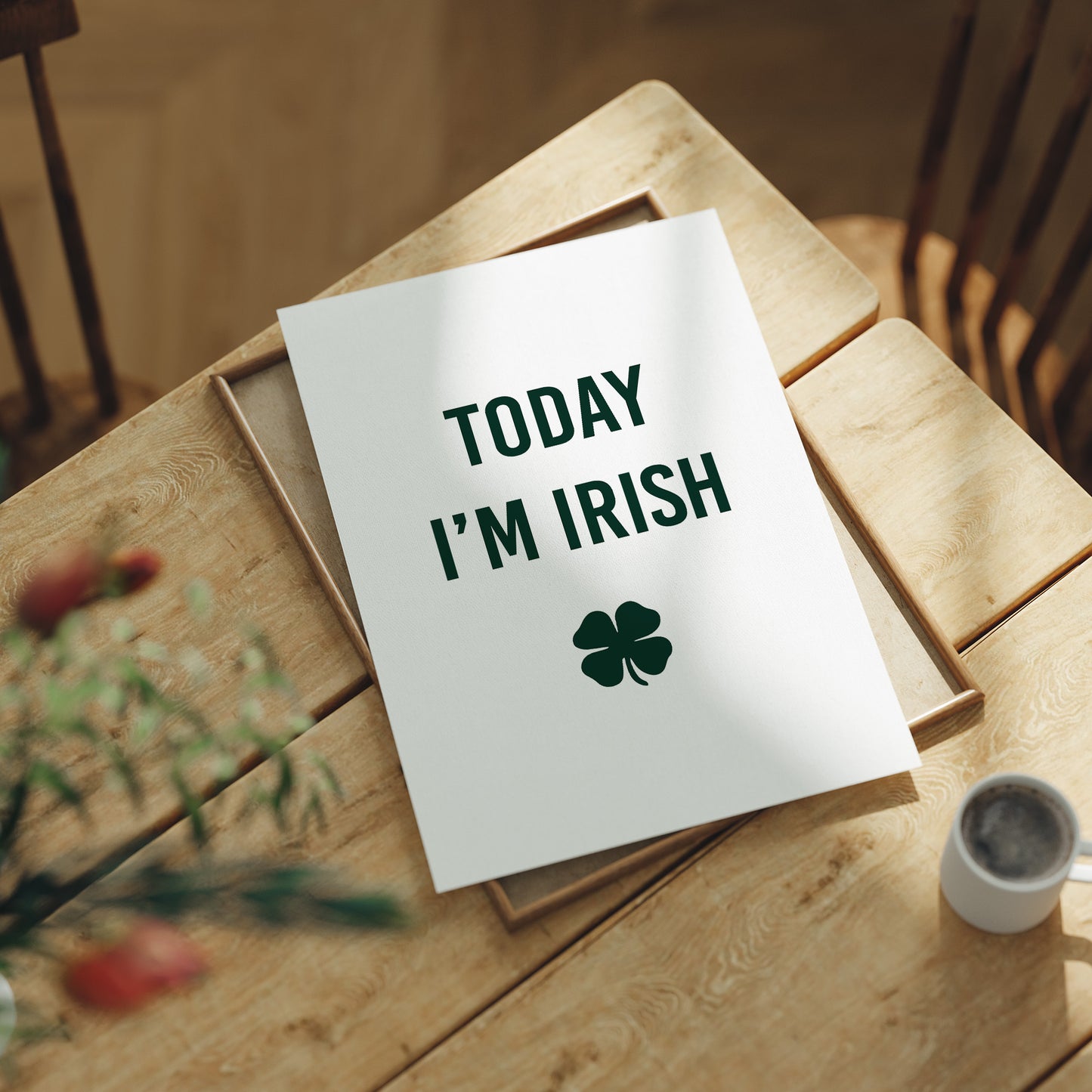 Today I'm Irish