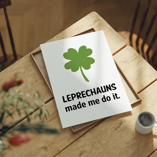 Blame It on the Leprechauns