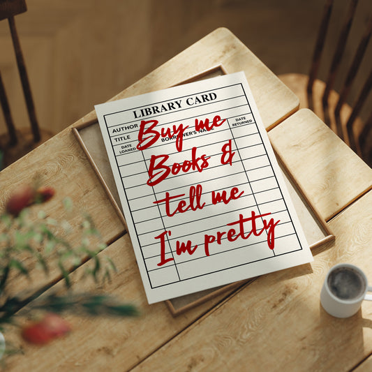 Buy Me Books and Tell Me I'm Pretty
