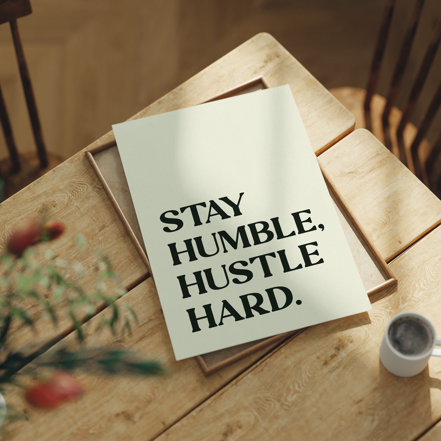 Stay Humble, Hustle Hard, Cream Edition