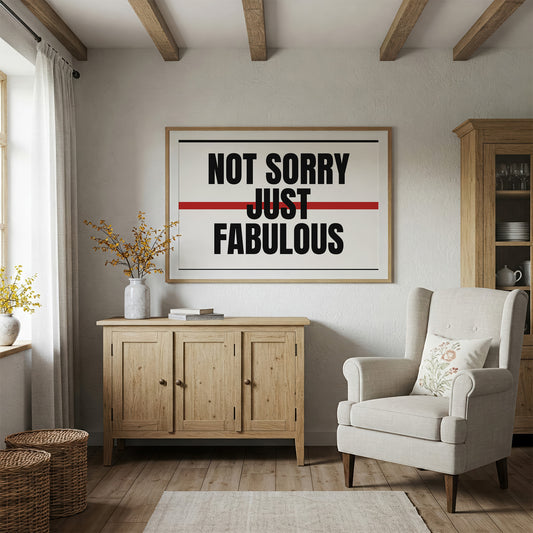 Not Sorry, Just Fabulous