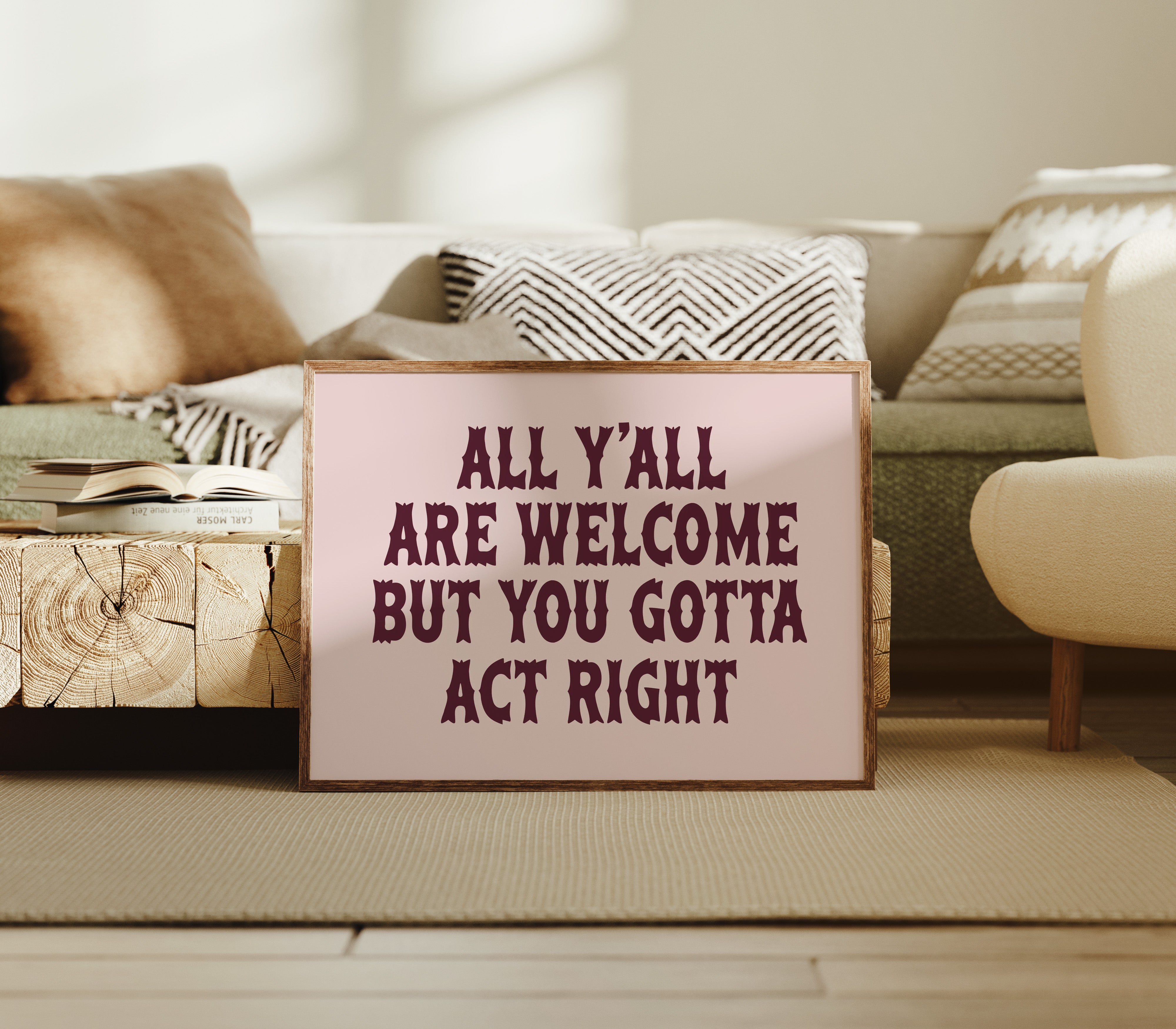 Y'all Are Welcome, Act Right