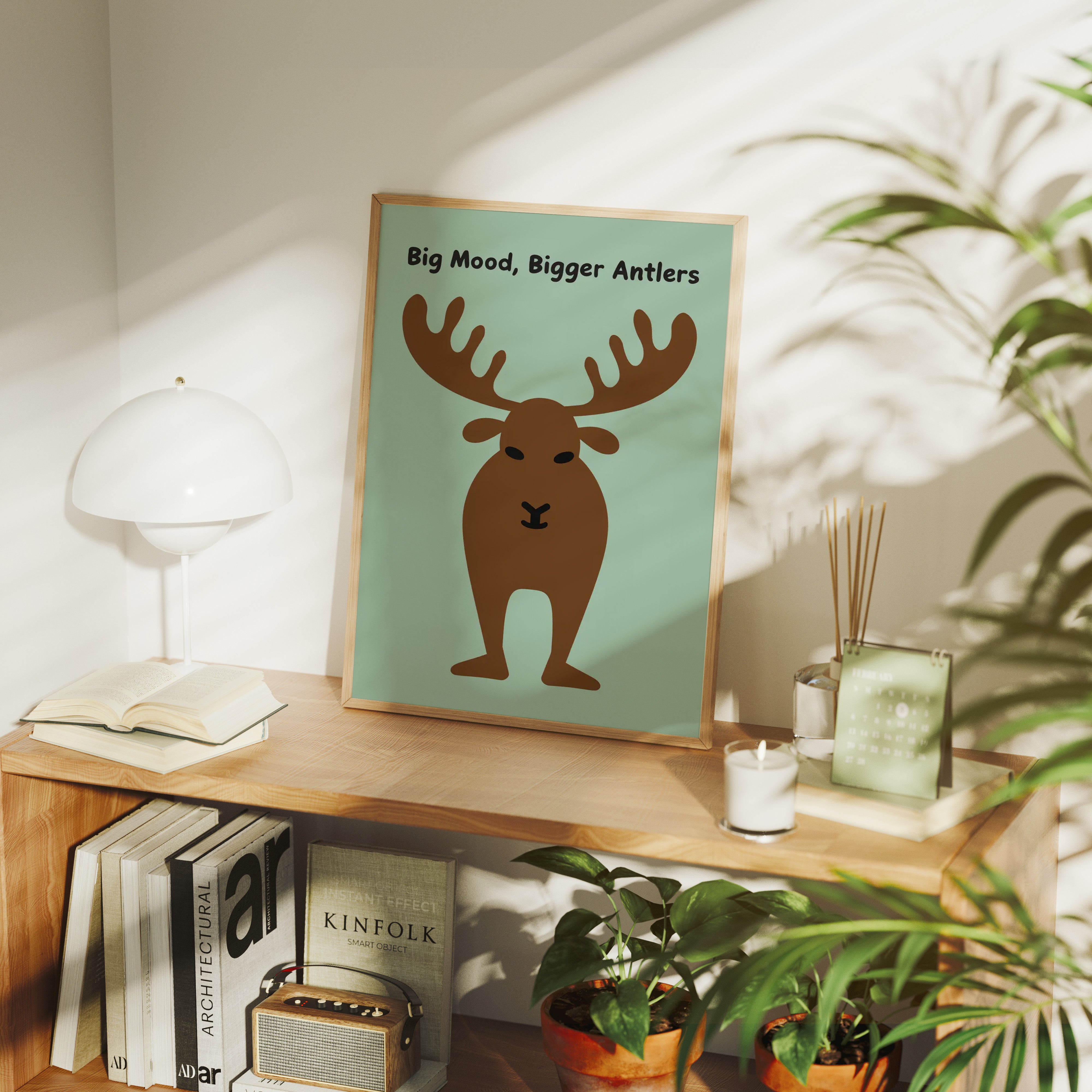 Big Mood, Bigger Antlers