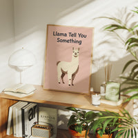 Llama Tell You Something