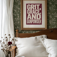 Grit, Grace, and Gunpowder