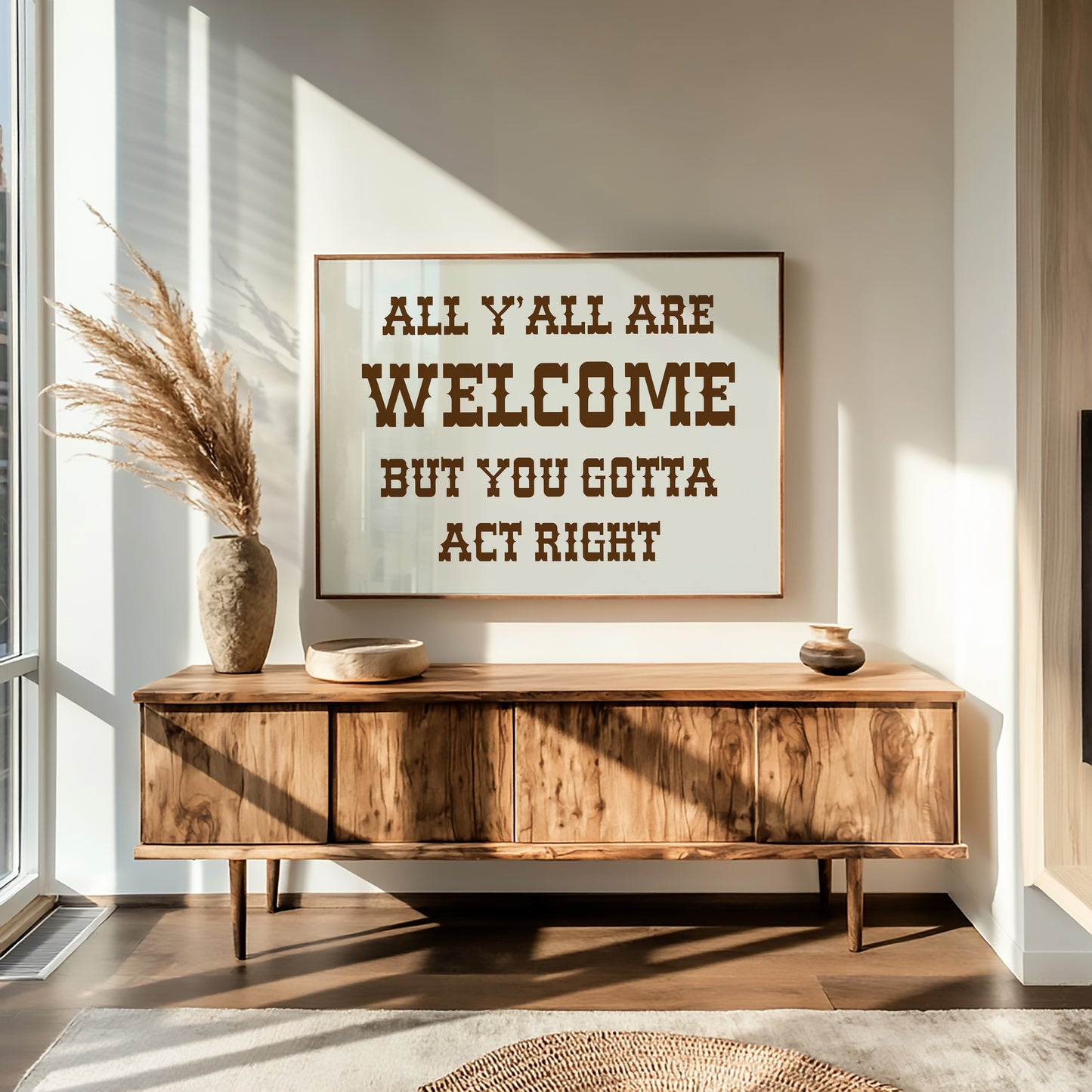 All Y'all Are Welcome Sign