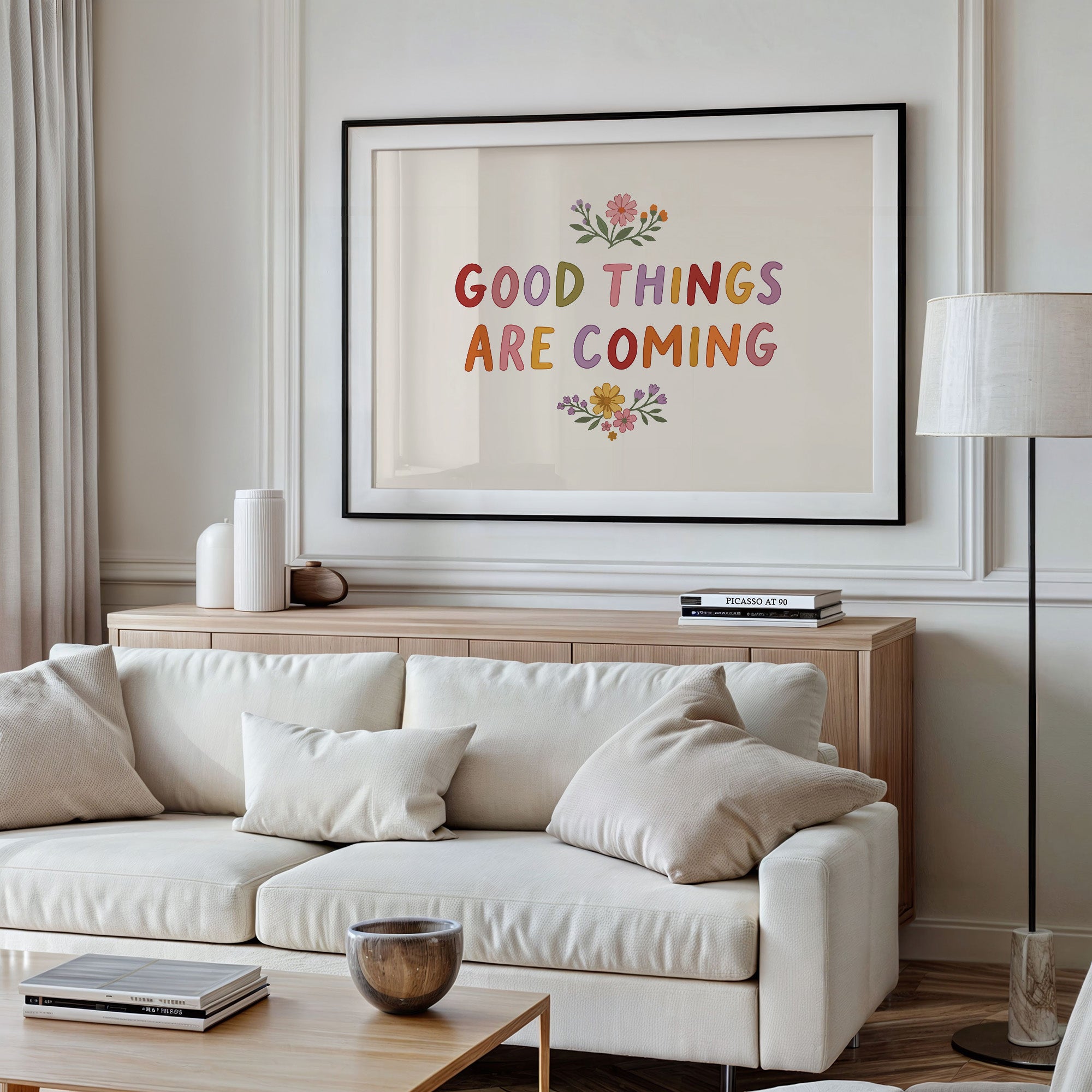 Good Things Are Coming Floral