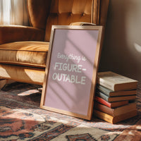 Everything Is Figureoutable