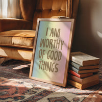 Worthy of Good Things