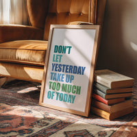 Don't Let Yesterday Win (Multicolor)
