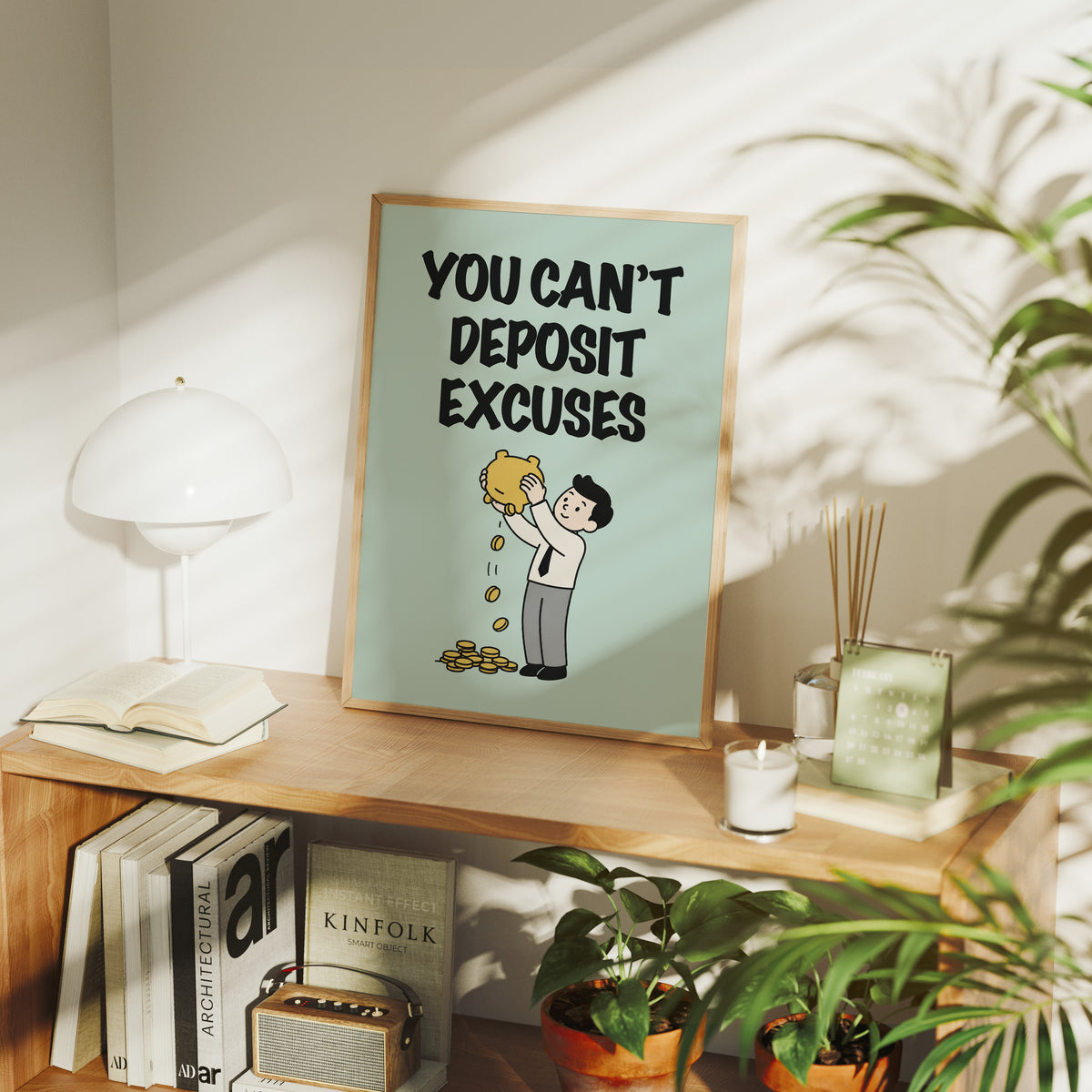 You Can't Deposit Excuses Piggy Bank Art