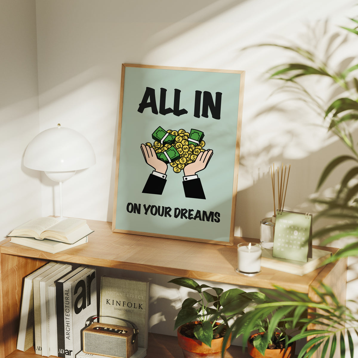 All In on Your Dreams Cash Art