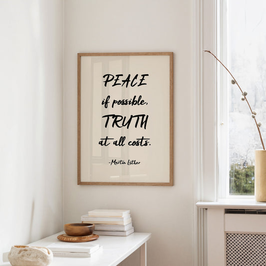 Peace If Possible Truth At All Costs Print