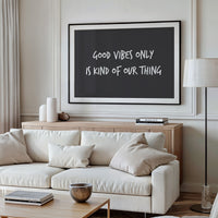 Good Vibes Are Our Thing