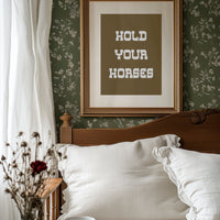 Hold Your Horses Bold Western Sign