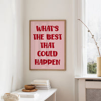 Whats The Best That Could Happen Quote
