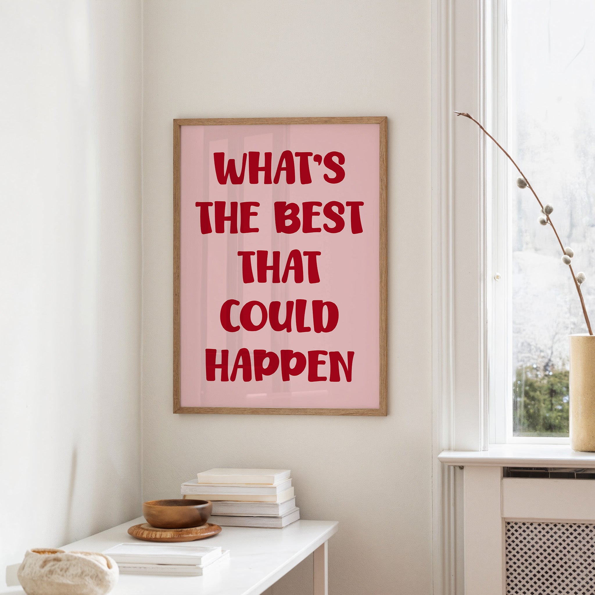 Whats The Best That Could Happen Quote