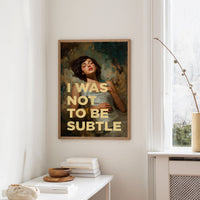 I Was Not To Be Subtle Vintage Portrait Art