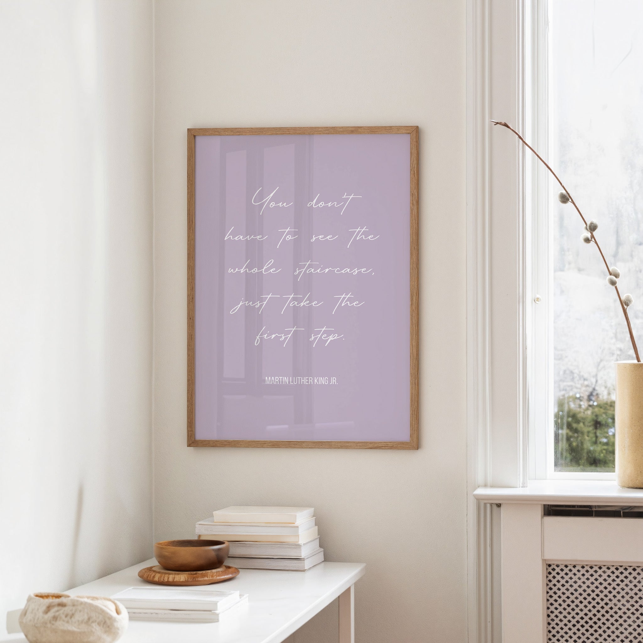 Take The First Step MLK Quote Print