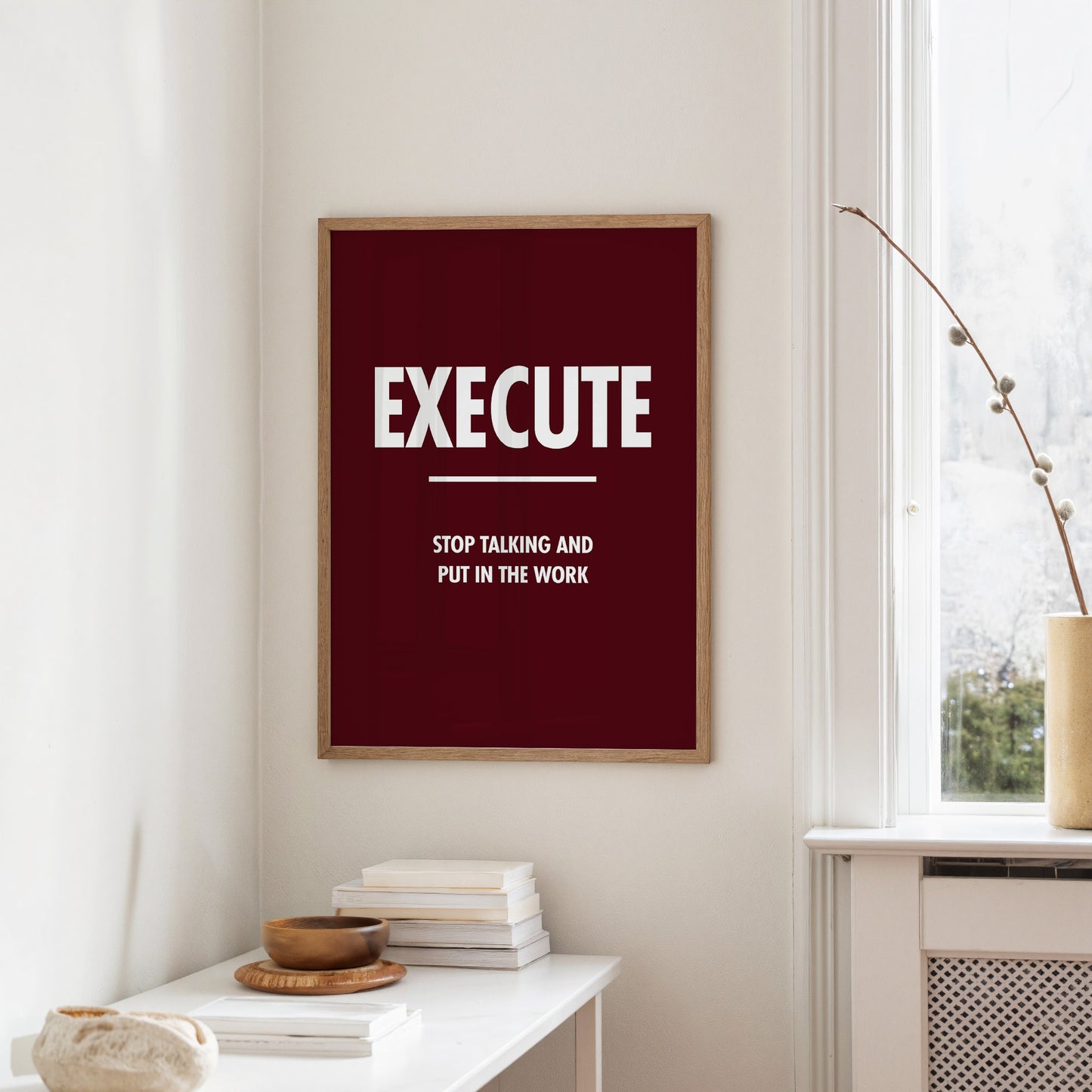 Execute Stop Talking Put In Work Motivation Print