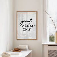 Good Vibes Only Script Quote