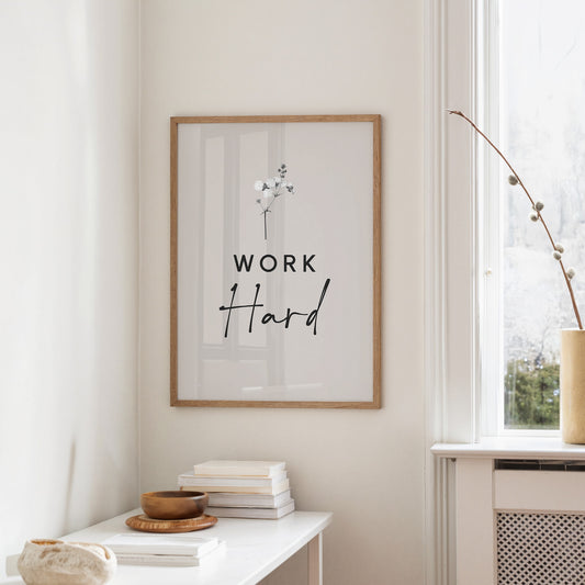 Work Hard Minimal Bloom