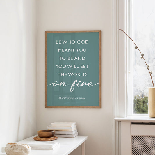 Be Who God Meant You To Be Quote