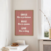 Smile Like A Princess Rule Like A Queen