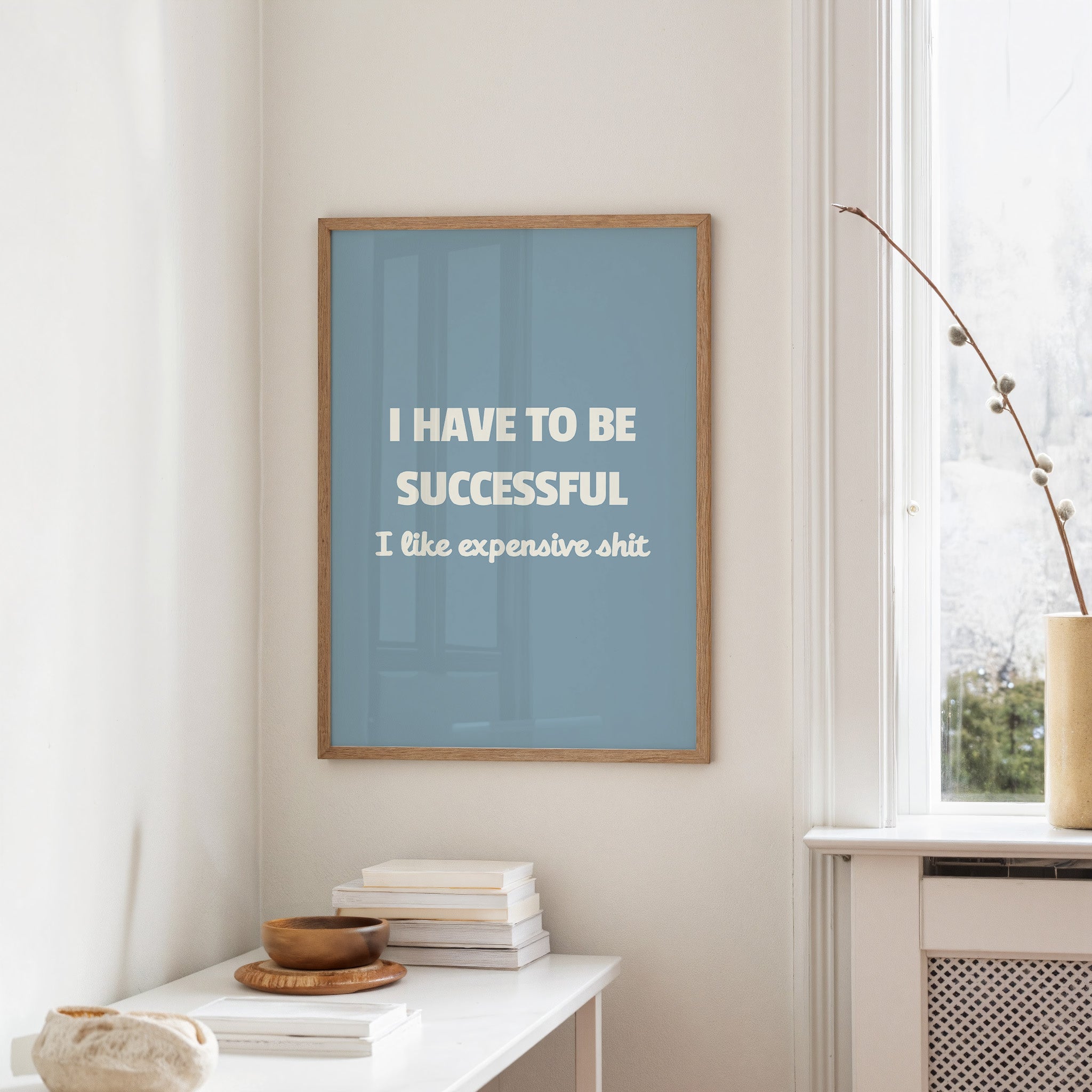 Successful Because I Like Expensive