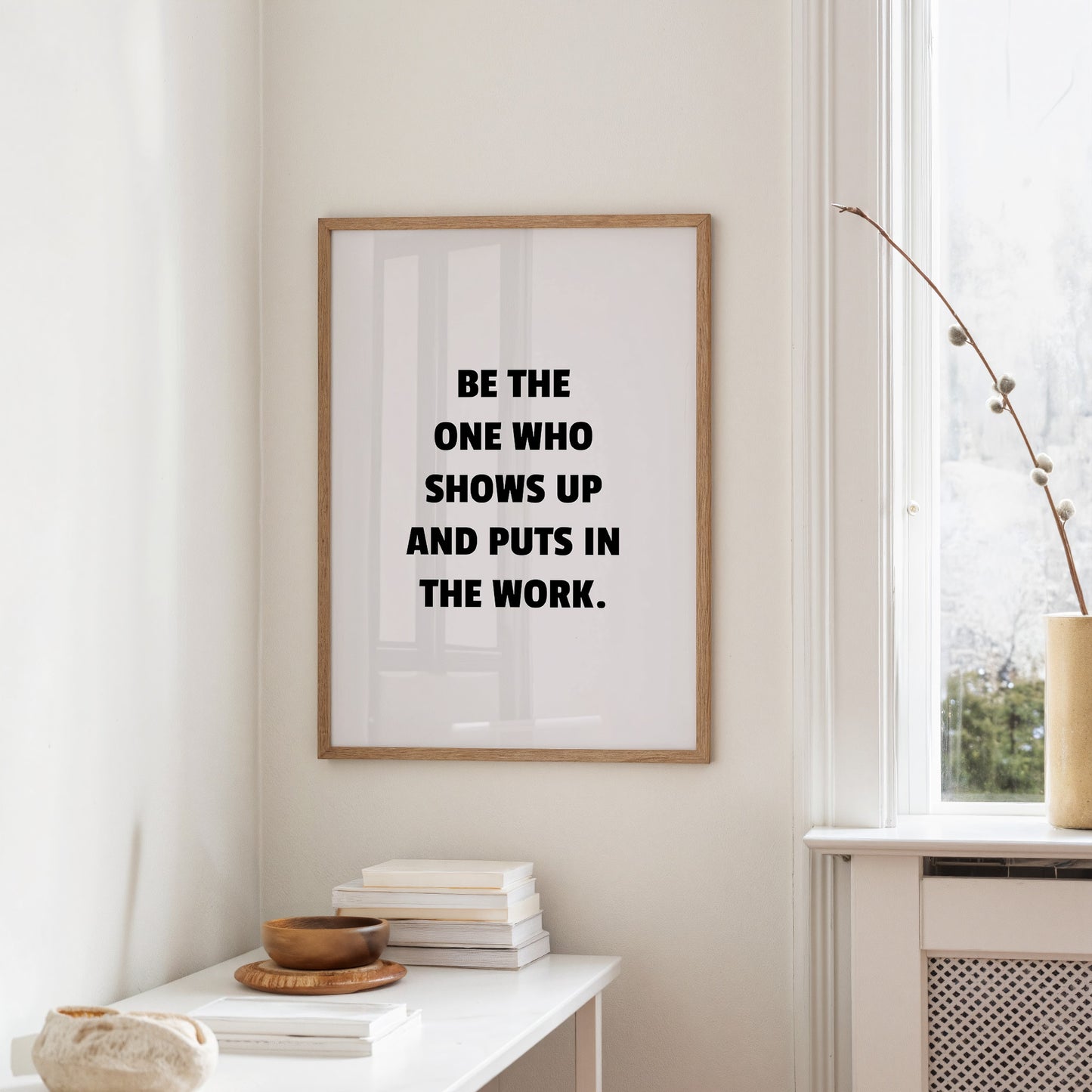 Show Up And Do The Work