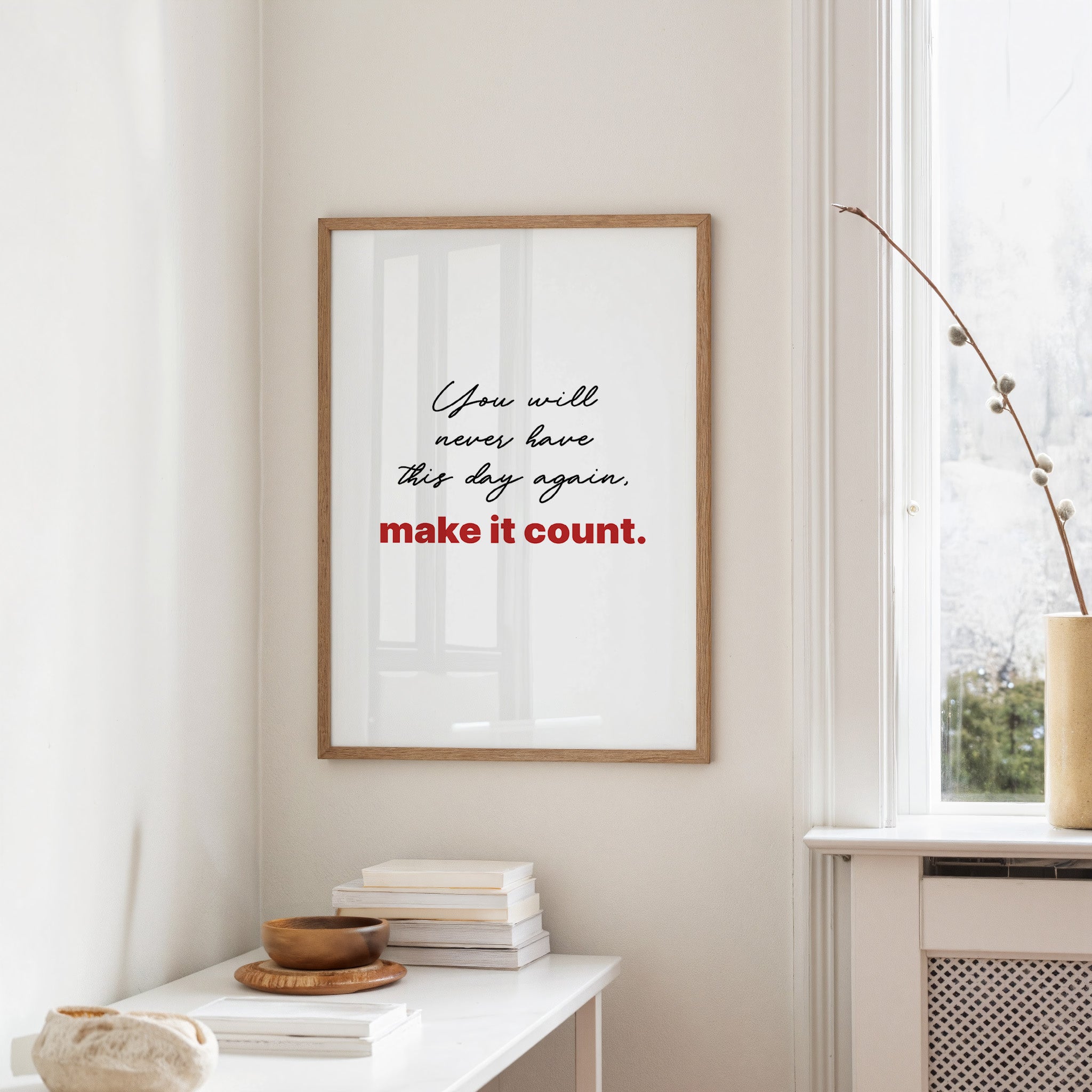 Make Today Count Always