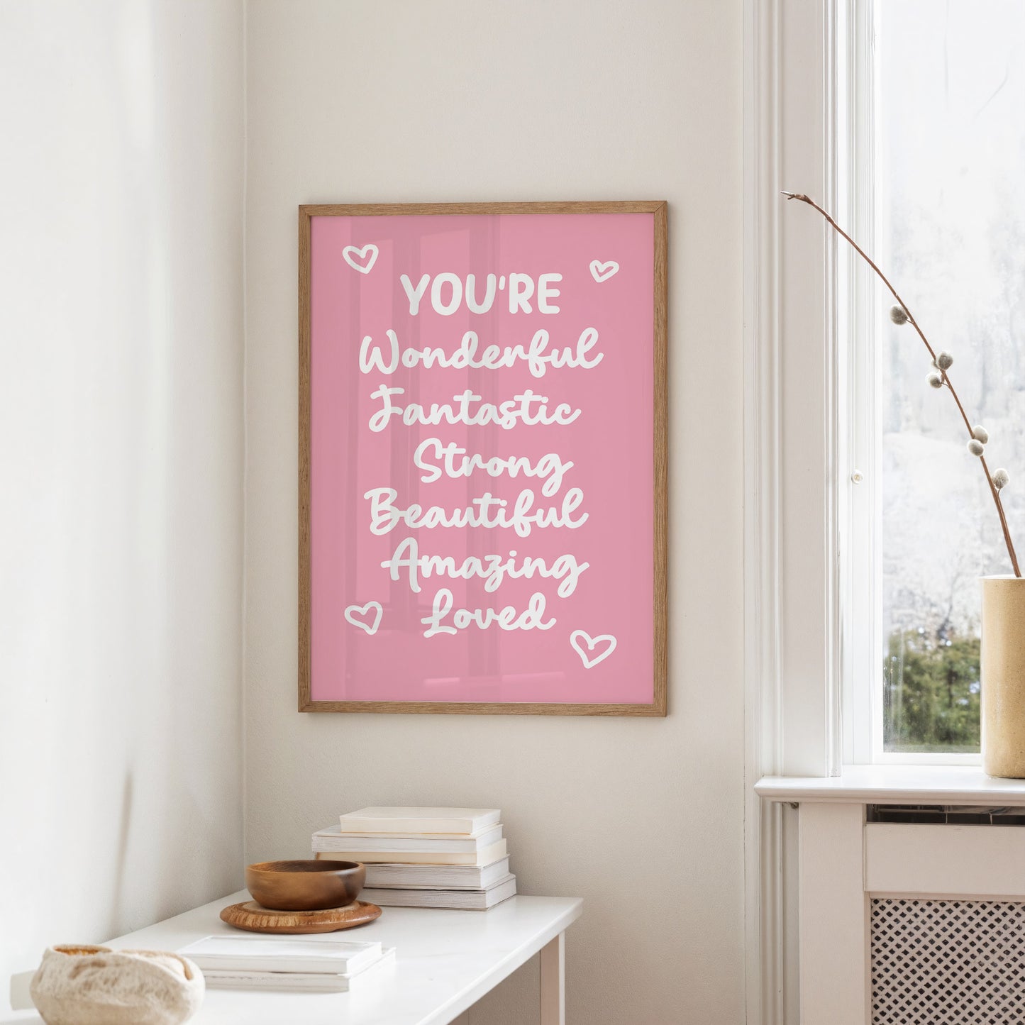 You’re Wonderful Strong Beautiful Loved