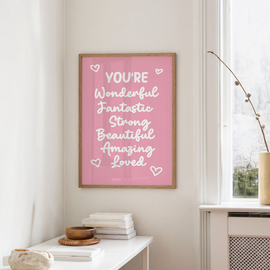 You’re Wonderful Strong Beautiful Loved
