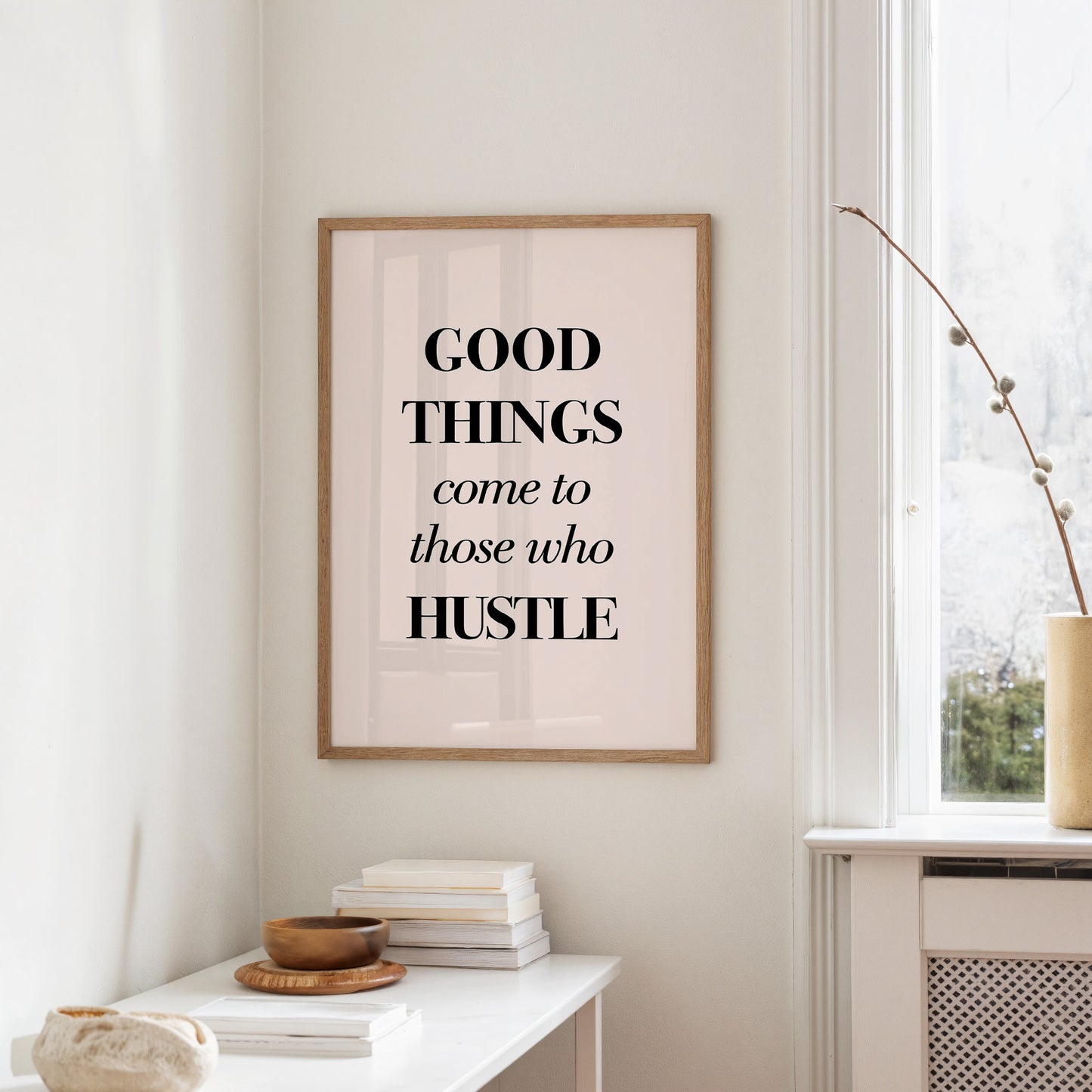 Good Things Come to Those Who Hustle