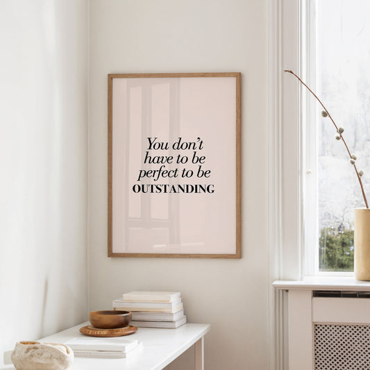 You Don’t Have to Be Perfect to Be Outstanding