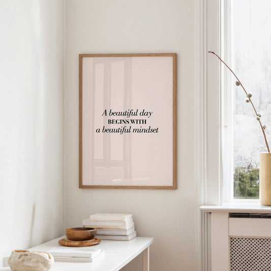 A Beautiful Day Begins With A Beautiful Mindset