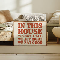 The Only House Rules That Matter