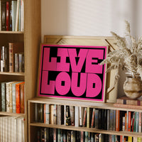 Live Loud No Apologies