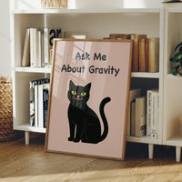 Ask Me About Gravity