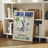 Swing Away, Mean It