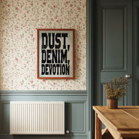 Dust, Denim, Devotion