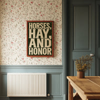 Horses, Hay, and Honor