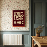 Leather, Lassos, Legends
