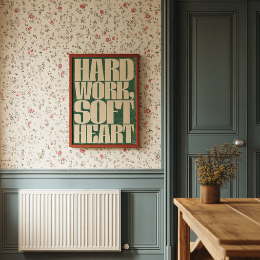 Hard Work, Soft Heart