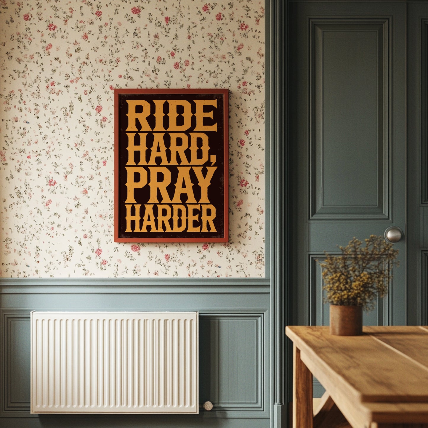 Ride Hard, Pray Harder