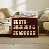 Boots, Bourbon & Boldness