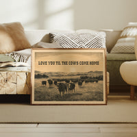 Love You Til the Cows Come Home
